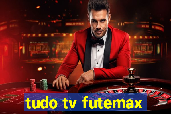 tudo tv futemax